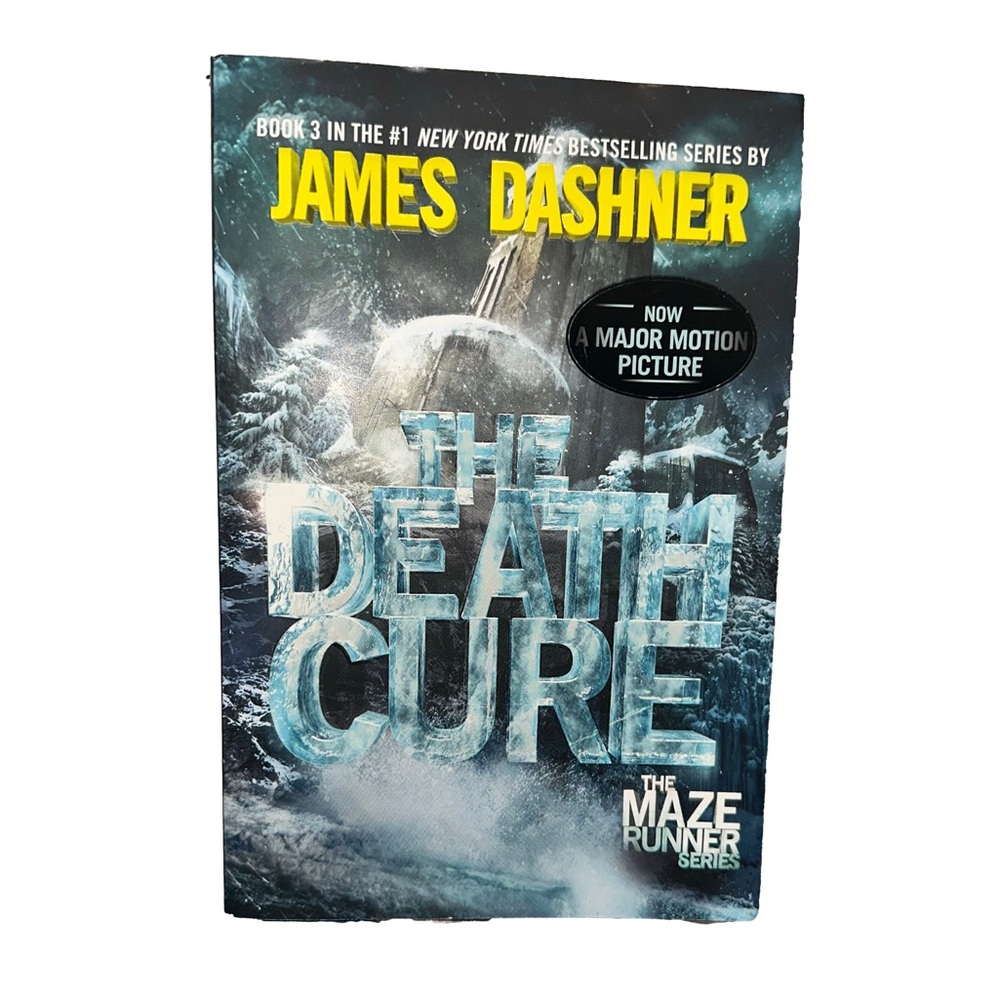 The Death Cure (Book 3 of the Maze Runner Series) by James Dashner